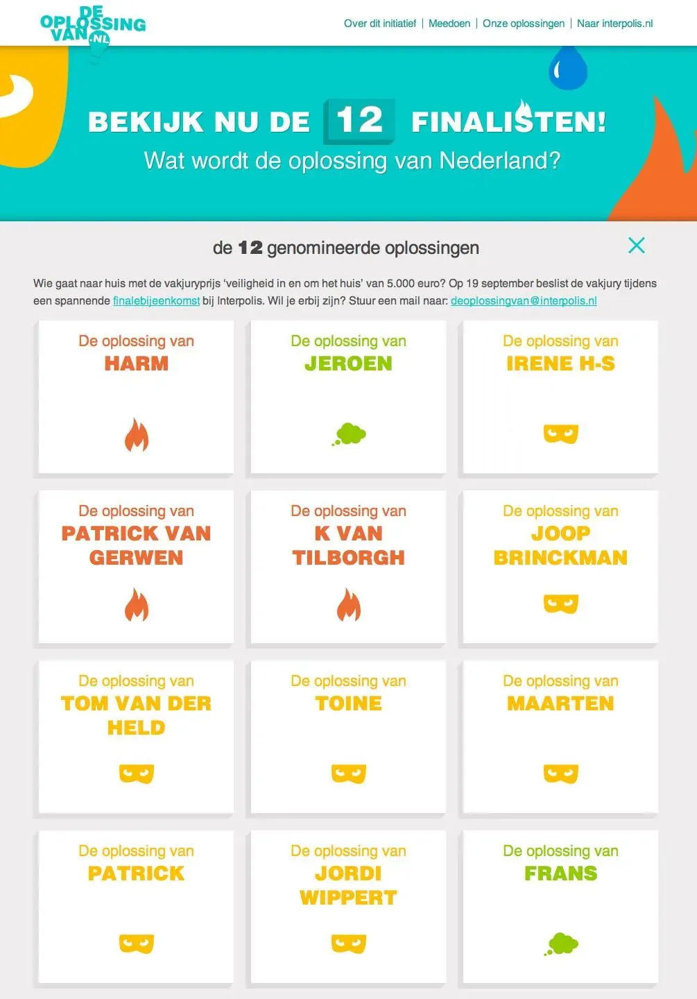 The twelve finalists of the Interpolis contest